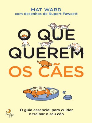 cover image of O Que Querem os Cães